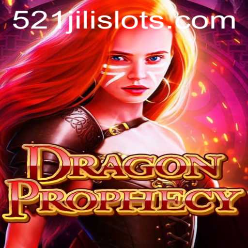 DragonProphecy: Unearthing the Mystical Realms with 521JILI
