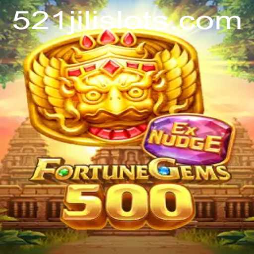 Unveiling FortuneGems500: Exploring the World of 521JILI