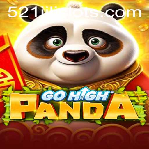 Discover GoHighPanda: A Thrilling Gaming Adventure with 521JILI