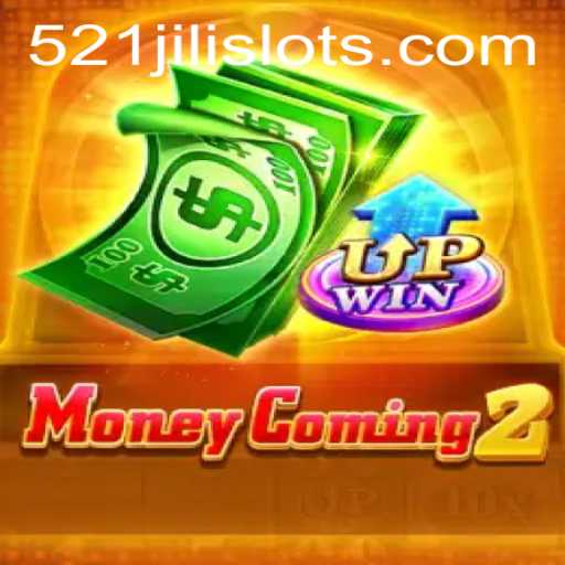 Introduction to MoneyComing2: Exploring the Exciting World of 521JILI