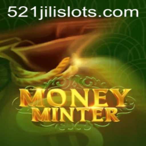 Exploring the Exciting World of MoneyMinter: A 521JILI Experience