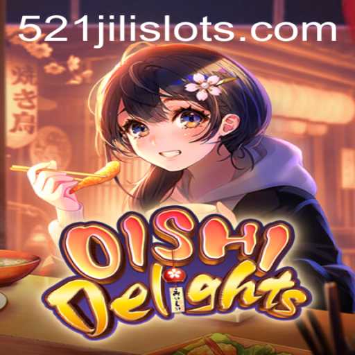 A Comprehensive Guide to OishiDelights: Mastering the Intricacies of 521JILI