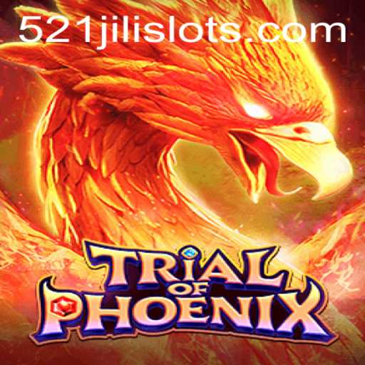 Trial of Phoenix: An In-depth Look into the Exciting Game '521JILI'