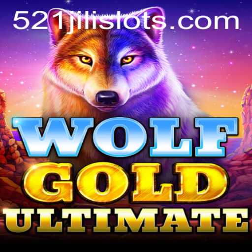 Dive into the Exciting World of WolfGoldUltimate with 521JILI